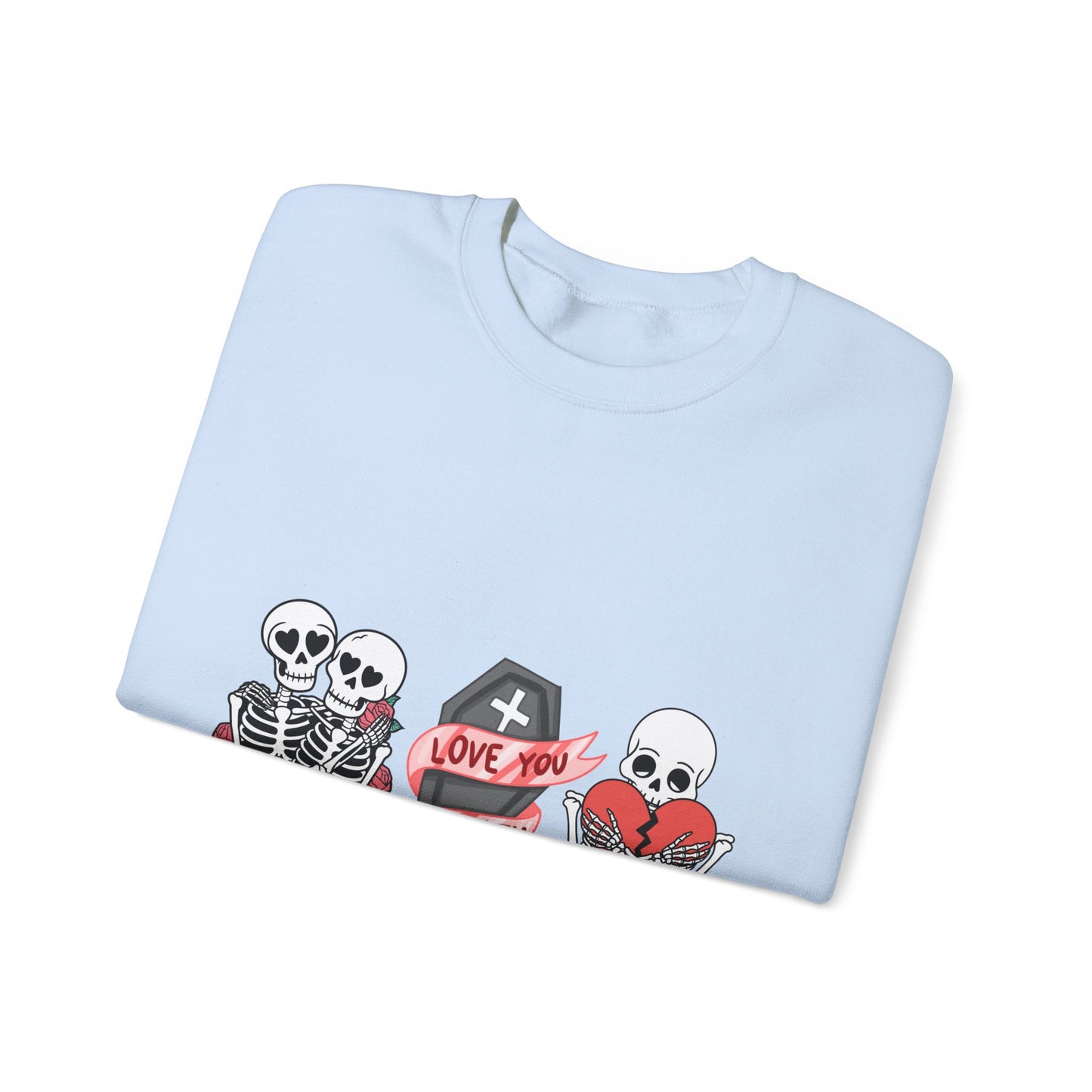 Love You to Death Crewneck Sweatshirt