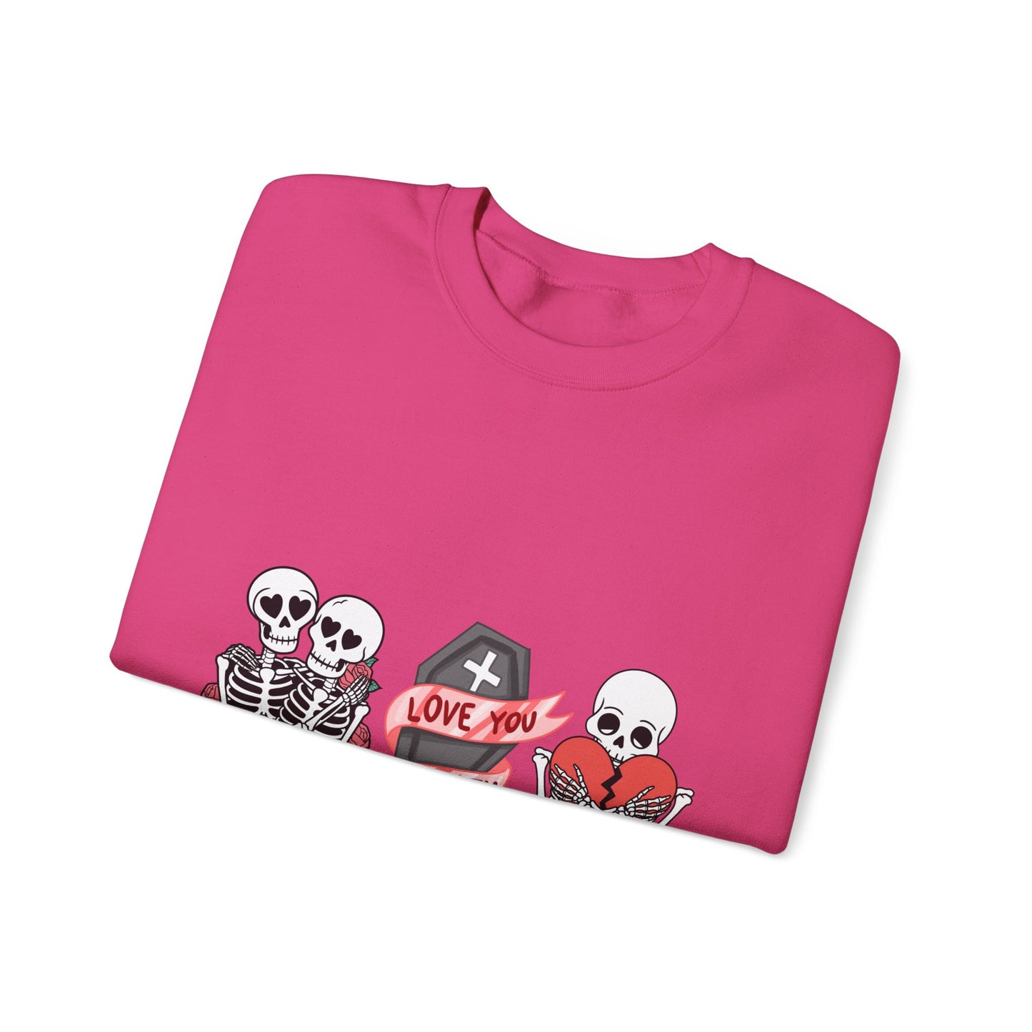 Love You to Death Crewneck Sweatshirt