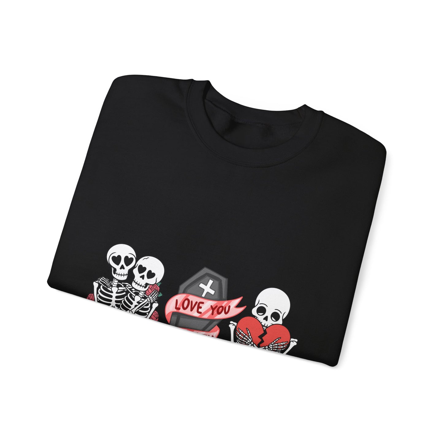 Love You to Death Crewneck Sweatshirt