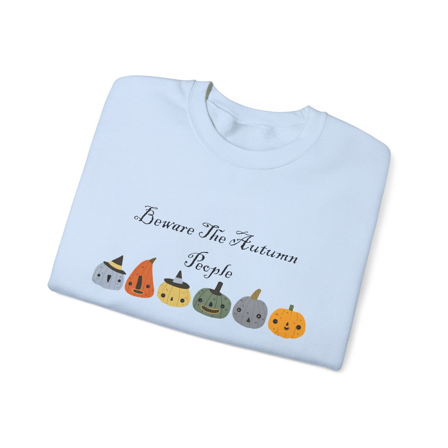 Beware The Autumn People Crewneck Sweatshirt