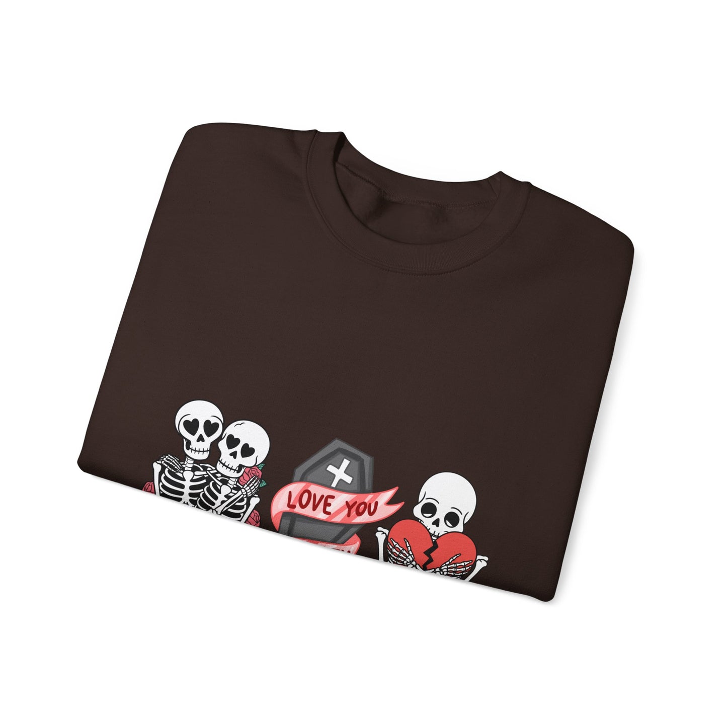 Love You to Death Crewneck Sweatshirt