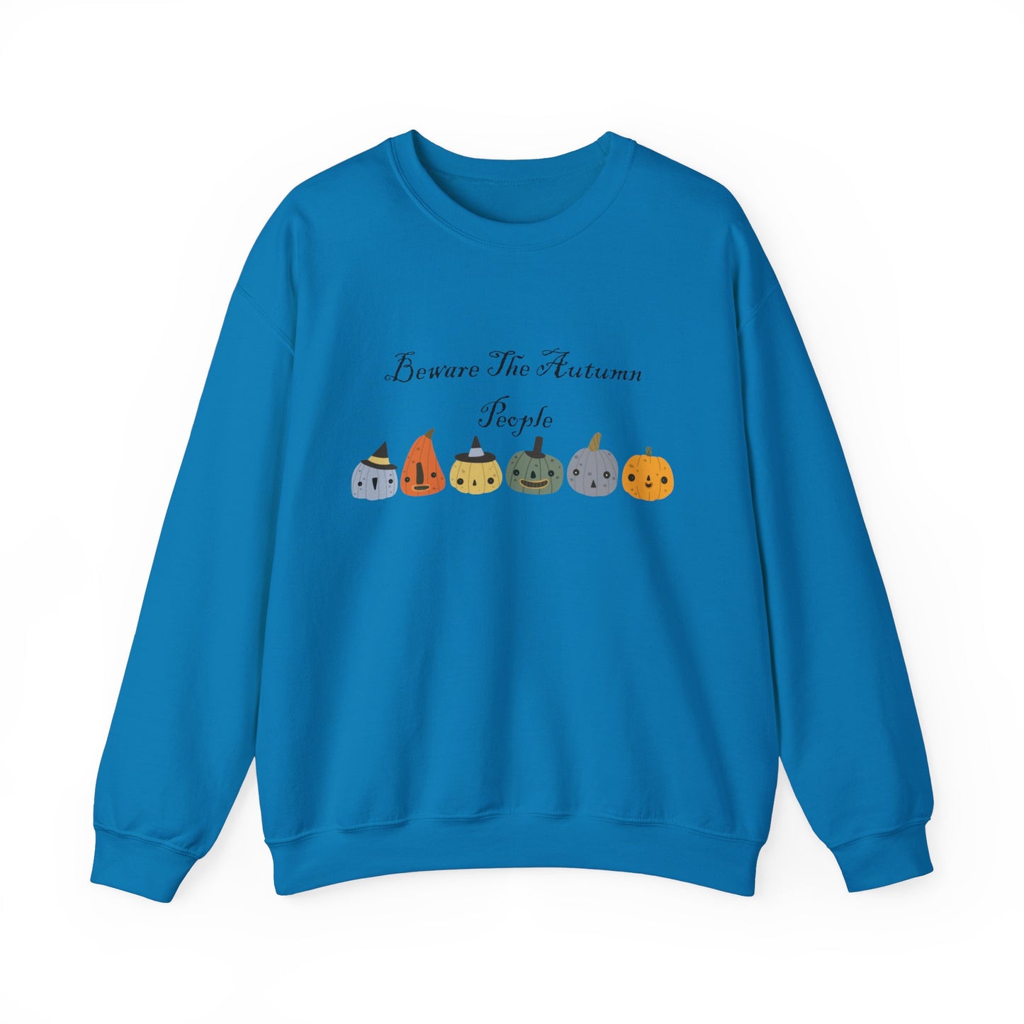 Beware The Autumn People Crewneck Sweatshirt