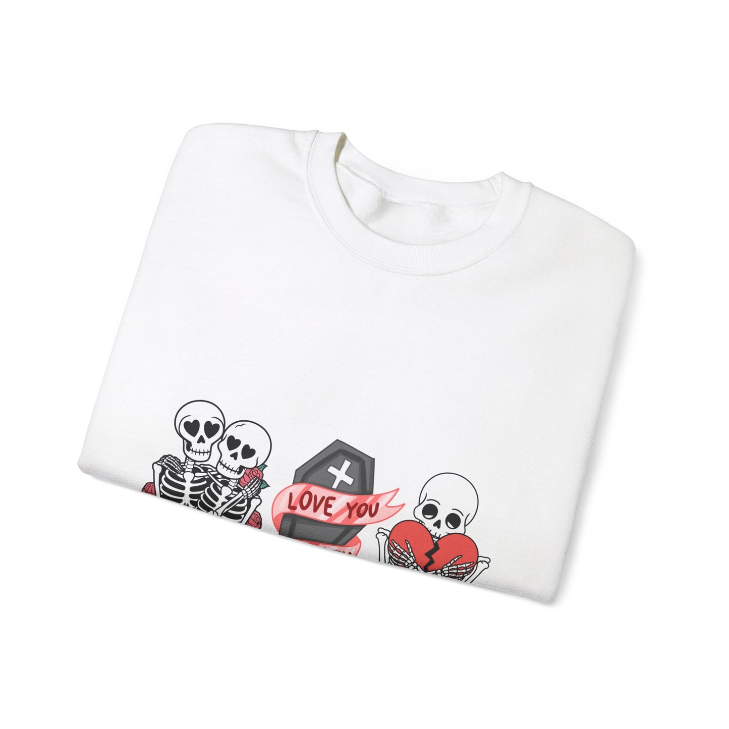 Love You to Death Crewneck Sweatshirt