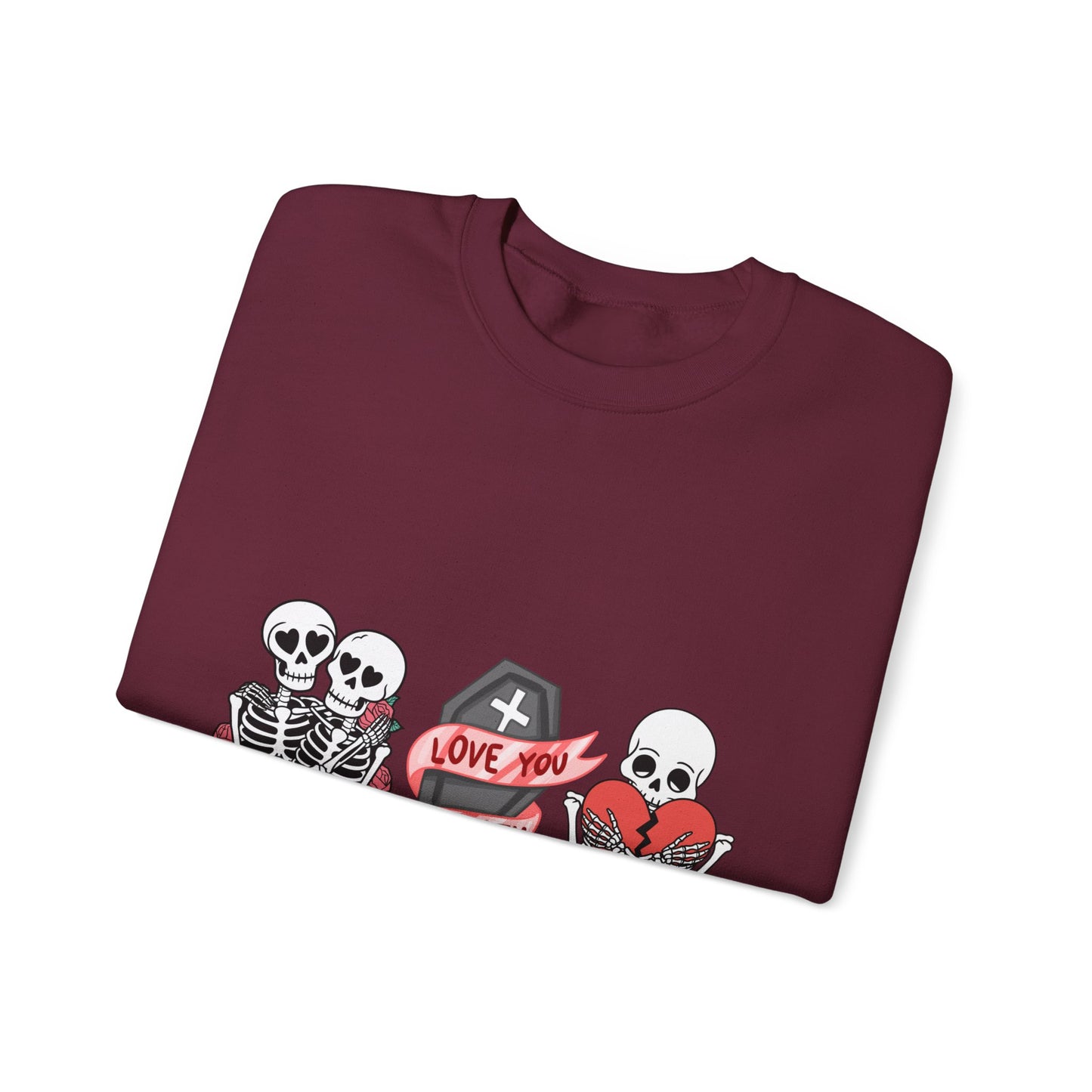Love You to Death Crewneck Sweatshirt