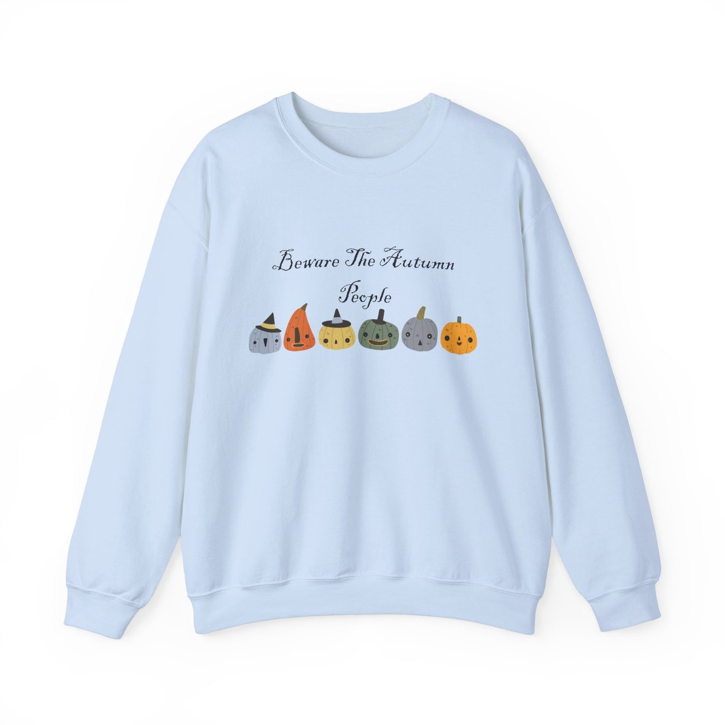 Beware The Autumn People Crewneck Sweatshirt