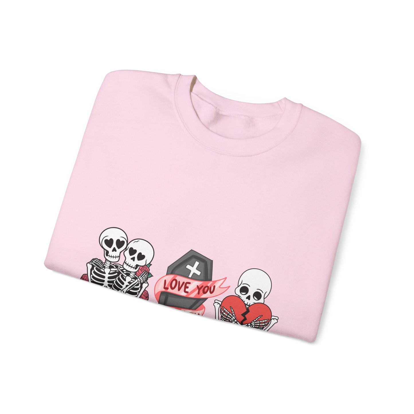 Love You to Death Crewneck Sweatshirt