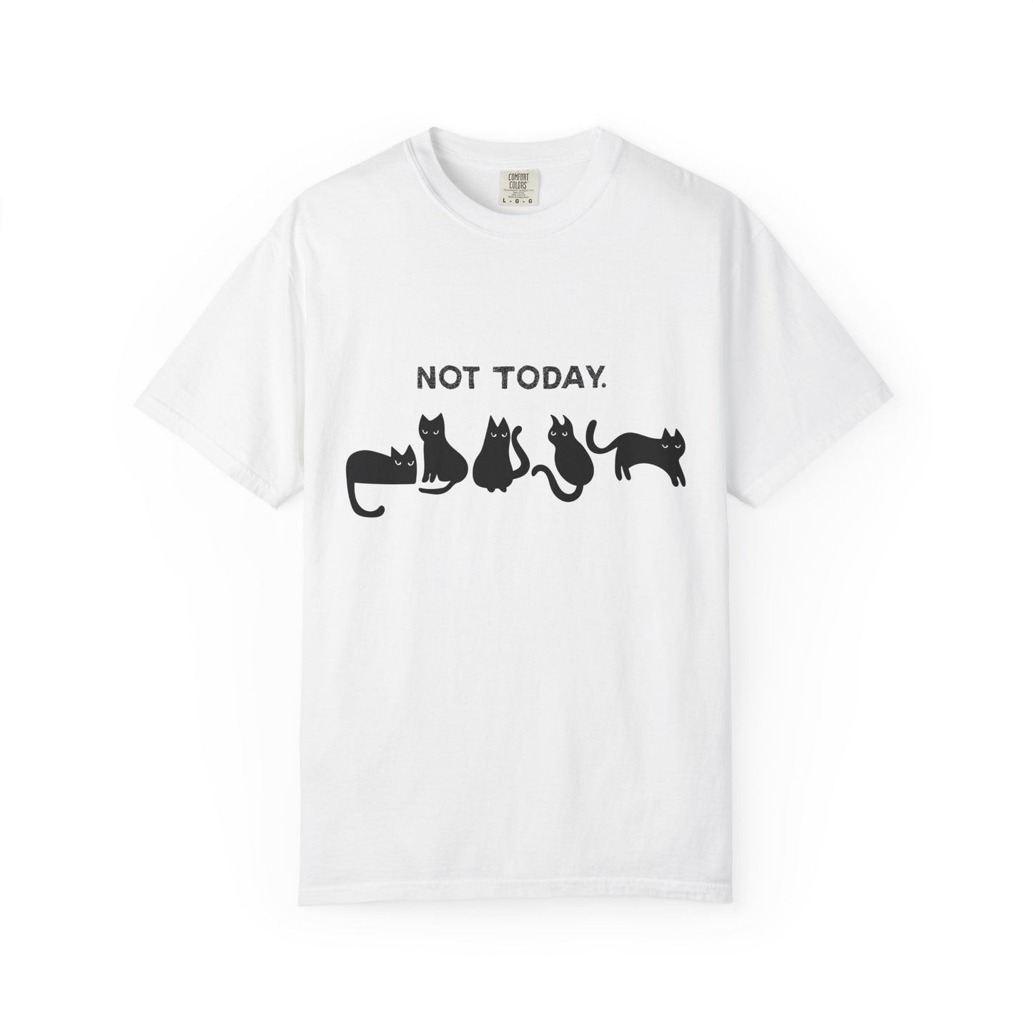 Not Today Cat T-shirt