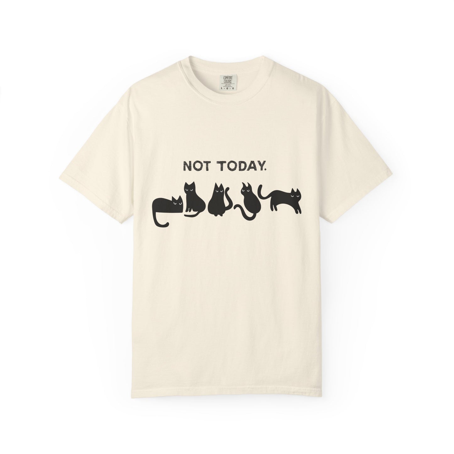 Not Today Cat T-shirt